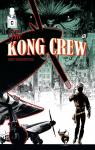 The Kong Crew, tome 1 : Manhattan Jungle