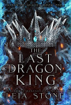 Kings of Avalier, tome 1 : The Last Dragon ..