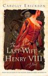 The Last Wife of Henry VIII par Erickson