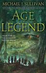 The legends of the first empire, tome 4: Age of legend par Sullivan