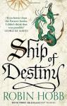 The Liveship Traders Trilogy, tome 3 : Ship of Destiny par Hobb