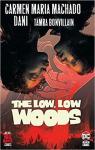 The Low, Low Woods par Machado