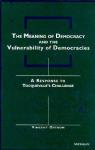 The Meaning of Democracy and the Vulnerabilities of Democracies par Ostrom