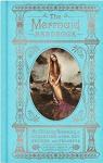 The Mermaid Handbook :  an alluring Treasury of literature, lore, art, recipes, and projects par Turgeon