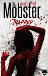 The mobster, tome 1 : Trapped par Vivet