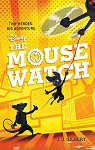 The Mouse Watch, tome 1 par Gilbert