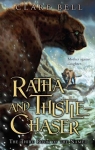The Named, tome 3 : Ratha and Thistle-Chaser par Bell