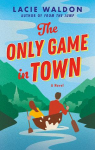 The Only Game in Town par Waldon