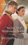The Peveretts of Haberstock Hall, tome 2 : Saving Her Mysterious Soldier par Scott