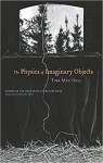 The Physics of Imaginary Objects par May Hall
