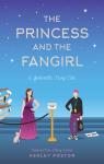 Il était une fangirl, tome 2 : La princesse & la fangirl par Poston