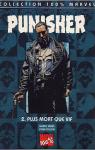 The Punisher - 100% Marvel, tome 2 : Plus mort que vif par Ennis