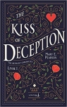 The remnant chronicles, tome 1 : The kiss of deception par Pearson