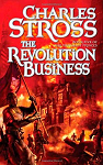 Les Princes-Marchands, tome 5 : The Revolution Business par Stross