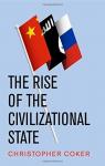 The Rise of the Civilizational State par Coker