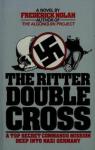 The Ritter Double Cross par Nolan