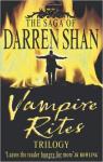 The Saga of Darren Shan : Vampire Rites Trilogy par Shan