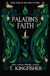 The Saint of Steel, tome 4 : Paladin's Faith par Vernon