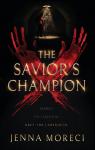 The Savior's Series, tome 1 : The Savior's Champion par Moreci