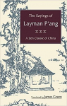 The Sayings of Layman P'ang: A Zen Classic of China par Pang