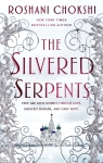 Les loups dorés, tome 2 : The Silvered Serpents par Chokshi