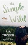 The simple wild, tome 1 par Tucker