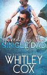 The Single Dads of Seattle, tome 1 : Hired by the Single Dad par Cox