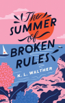 The Summer of Broken Rules par Walther