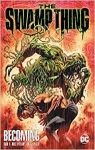 The Swamp Thing, tome 1 : Becoming par V