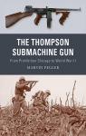 The Thompson Submachine Gun par Pegler