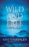 The Three, tome 3 : Wild and Free par Ashley
