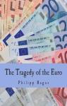 The tragedy of the euro par Bagus