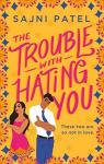 The Trouble With Hating You par Patel