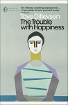 The Trouble with Happiness par Ditlevsen