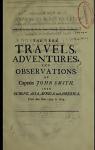 The True Travels, Adventures, and Observations of Captain John Smith into Europe, Asia, Africa, and America par Smith
