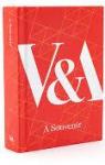 The V&A. A Souvenir par Victoria and Albert Museum