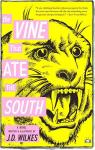 The Vine That Ate the South par Wilkes
