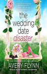 Dating Disaster, tome 1 : The Wedding Date Disaster par Flynn