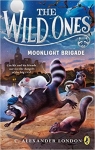 The Wild Ones, tome 2 : Moonlight Brigade par London