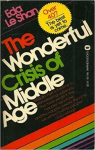 The Wonderful Crisis of Middle Age par Leshan
