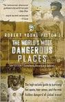 The World's Most Dangerous Places par Young Pelton