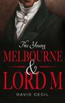 The young Melbourne & Lord M par Cecil