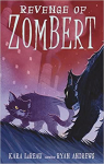 The ZomBert Chronicles, tome 3 : Revenge of ZomBert par LaReau
