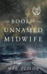 The book of the unnamed midwife par Elison