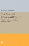 The death of communal liberty par Barber