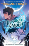 The Dragon Prince, tome 1 : Through the Moon par Bouma