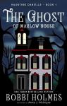 The ghost of Marlow House par Holmes