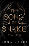 The song of snake, tome 1 : Lucy par Joice