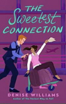 The Sweetest Connection par 