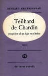Theilhard de Chardin, prophte d'un ge totalitaire par Charbonneau